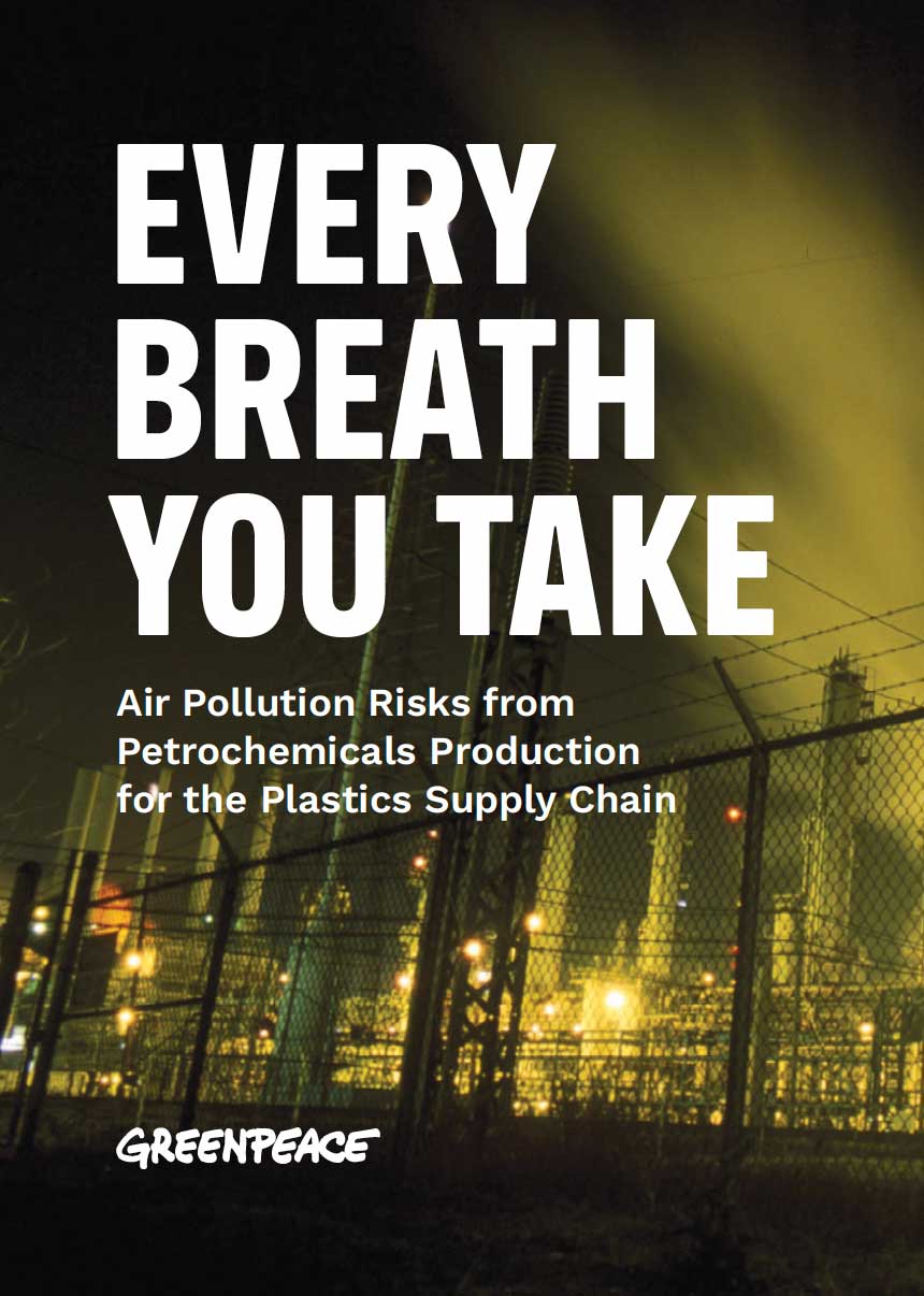 080e42d0 greenpeace report petrochemicals in plastic productions.jpg