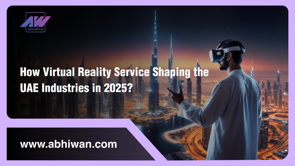 How virtual reality services shaping the uae industriues 2025 1024x579.png