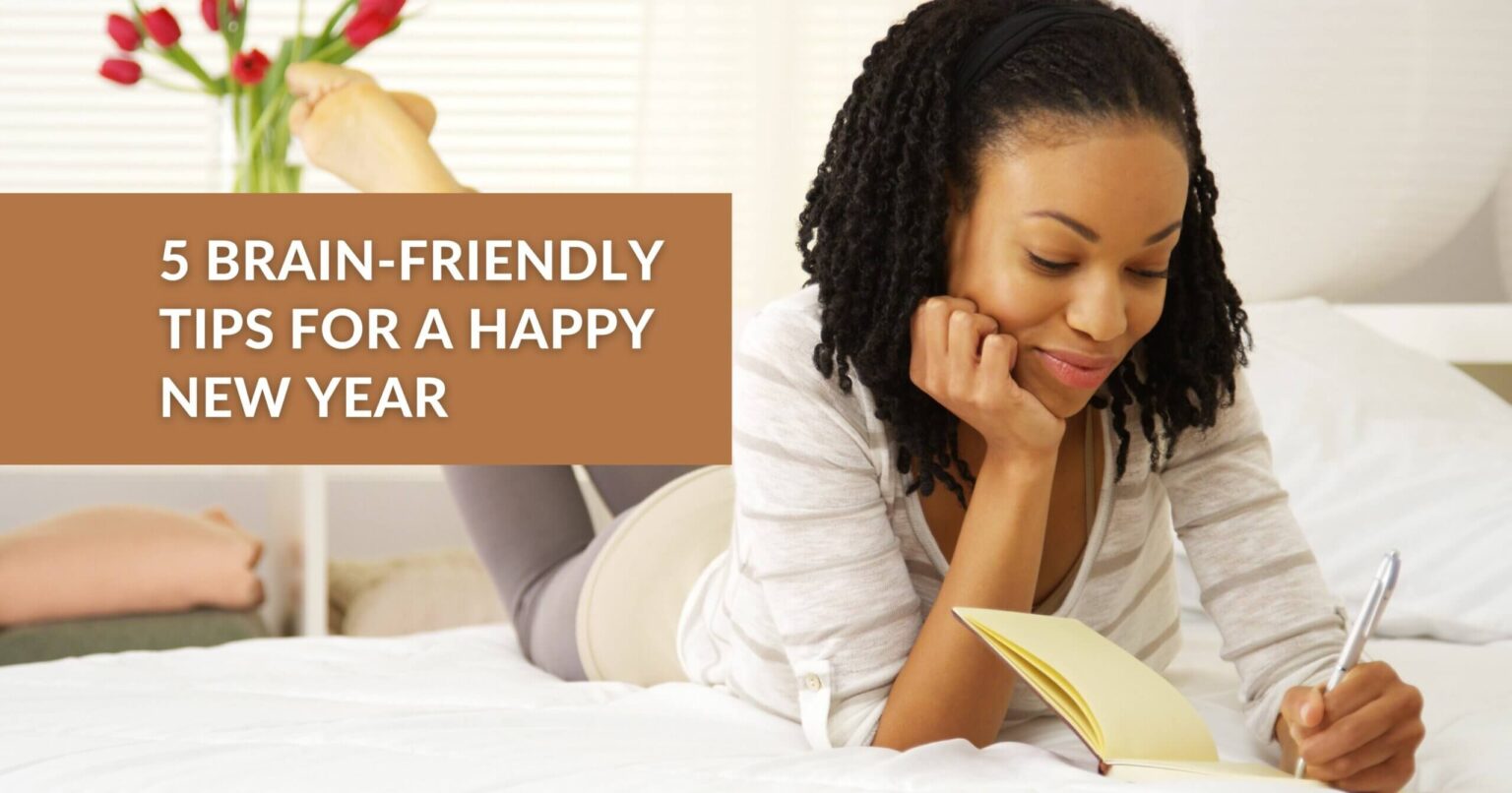 Five brain friendly tips for a happy new year scaled.jpg