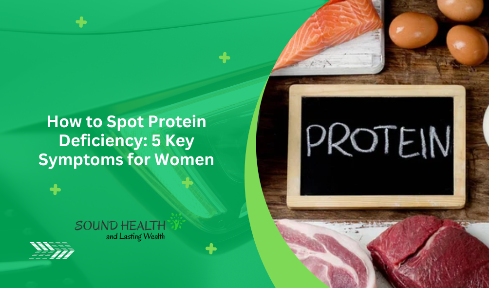 How to spot protein deficiency 5 key symptoms for women.png