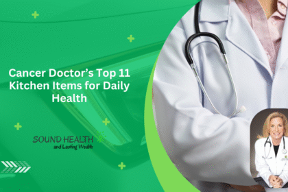 Cancer doctors top 11 kitchen items for daily health.png