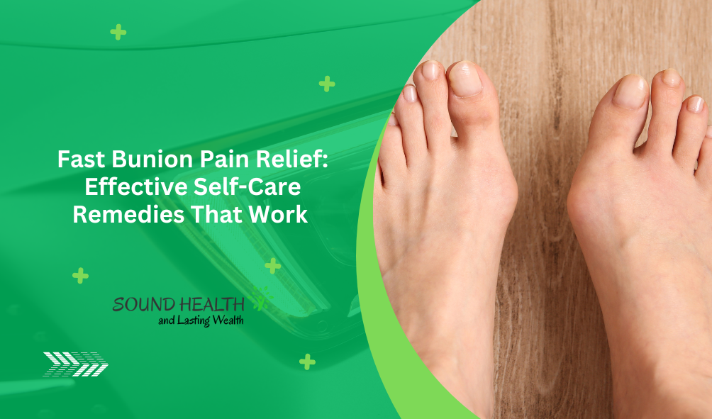 Fast bunion pain relief effective self care remedies that work .png