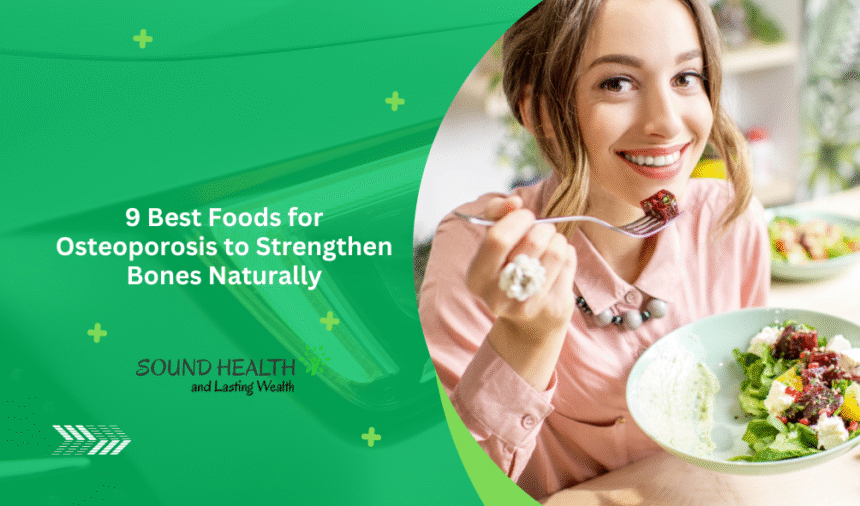 9 Best Foods for Osteoporosis to Strengthen Bones Naturally.png
