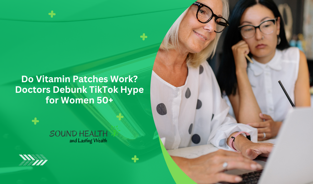 Do Vitamin Patches Work Doctors Debunk TikTok Hype for Women 50.png