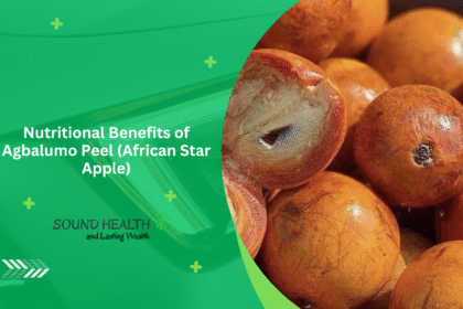 Nutritional Benefits of Agbalumo Peel African Star Apple.png