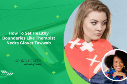 How To Set Healthy Boundaries Like Therapist Nedra Glover Tawwab.png