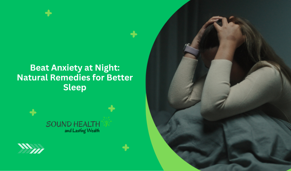 Beat Anxiety at Night Natural Remedies for Better Sleep.png