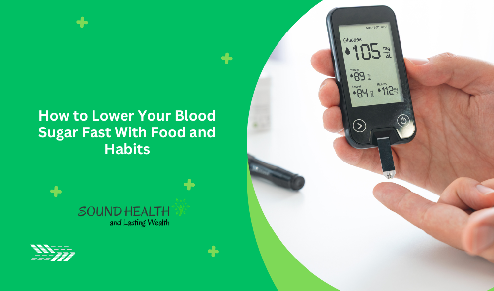 How to Lower Your Blood Sugar Fast With Food and Habits.png
