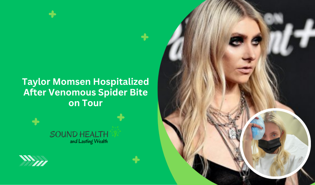 Taylor Momsen Hospitalized After Venomous Spider Bite on Tour.png
